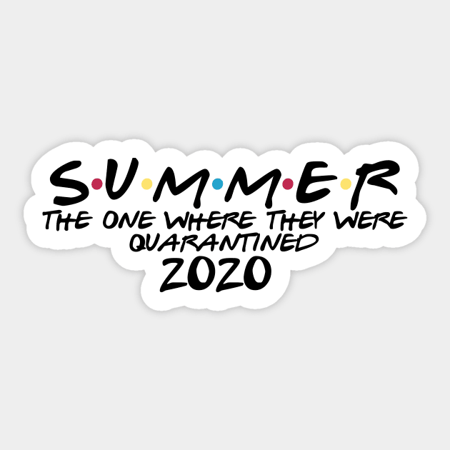 summer the one where they were quarantined 2020 Sticker by Rpadnis